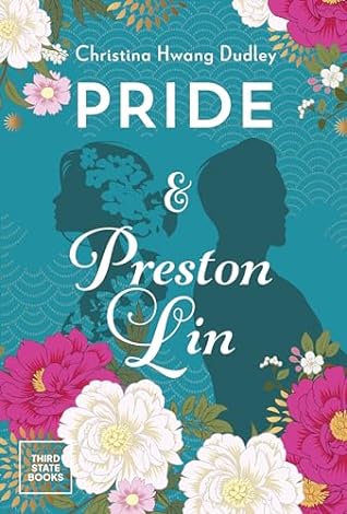 ARC Review: Pride and Preston Lin by Christina Hwang Dudley